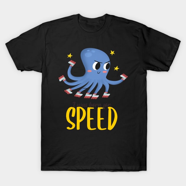 Born for Speed T-Shirt by kansaikate